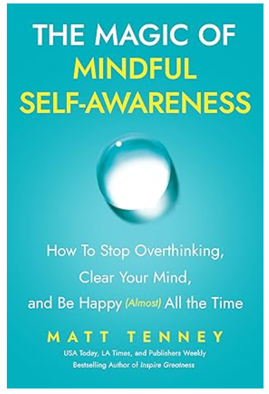 The Magic of Mindful Self-Awareness – BionicOldGuy